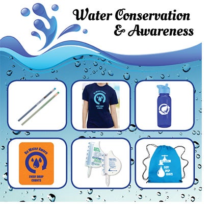Promotional Products for Water Conservation Programs Promotional Products for Water Conservation Programs